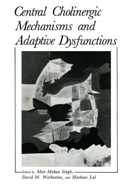 Central Cholinergic Mechanisms and Adaptive Dysfunctions