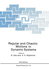 Title: Regular and Chaotic Motions in Dynamic Systems, Author: A. S. Wightman