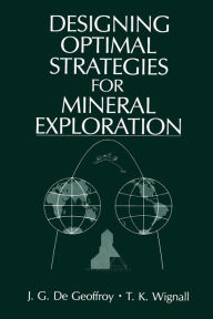 Title: Designing Optimal Strategies for Mineral Exploration, Author: J.G. De Geoffroy