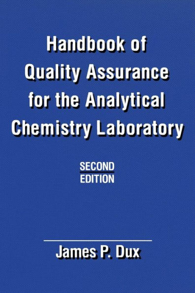 Handbook of Quality Assurance for the Analytical Chemistry Laboratory