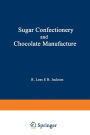 Sugar Confectionery and Chocolate Manufacture
