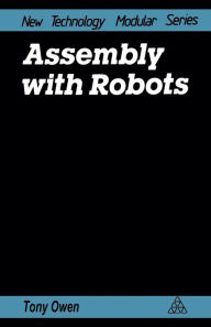 Title: Assembly with Robots, Author: Tony. Owen