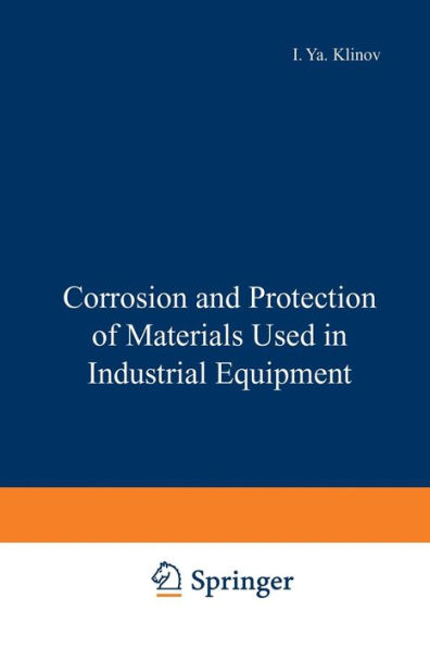 Corrosion and Protection of Materials Used in Industrial Equipment