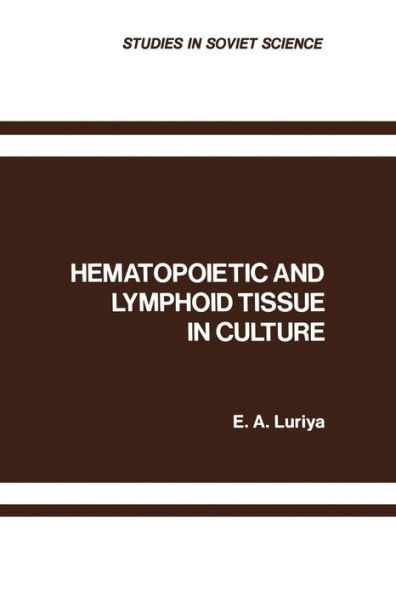 Hematopoietic and Lymphoid Tissue in Culture