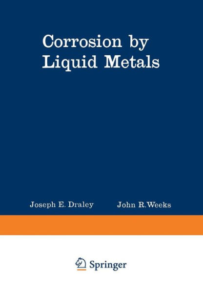 Corrosion by Liquid Metals