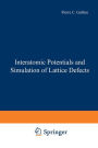 Interatomic Potentials and Simulation of Lattice Defects