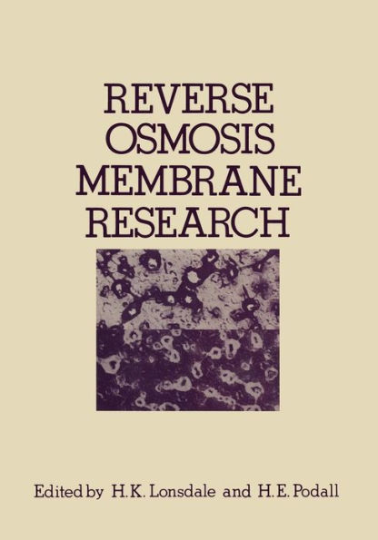 Reverse Osmosis Membrane Research: Based on the symposium on "Polymers for Desalination" held at the 162nd National Meeting of the American Chemical Society in Washington, D.C., September 1971