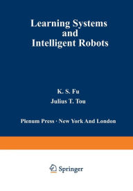 Title: Learning Systems and Intelligent Robots, Author: K. Fu