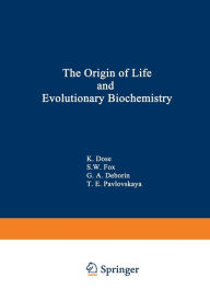 Title: The Origin of Life and Evolutionary Biochemistry, Author: K. Dose