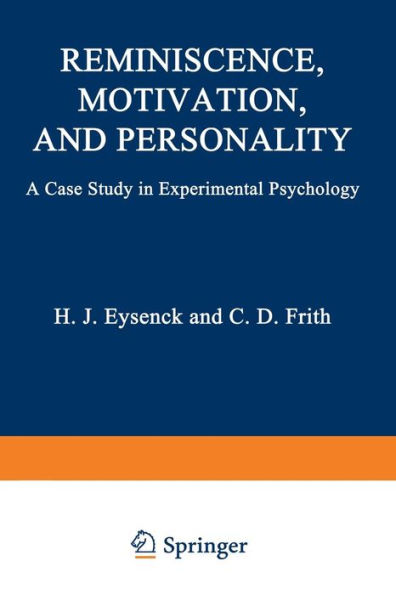 Reminiscence, Motivation, and Personality: A Case Study in Experimental Psychology