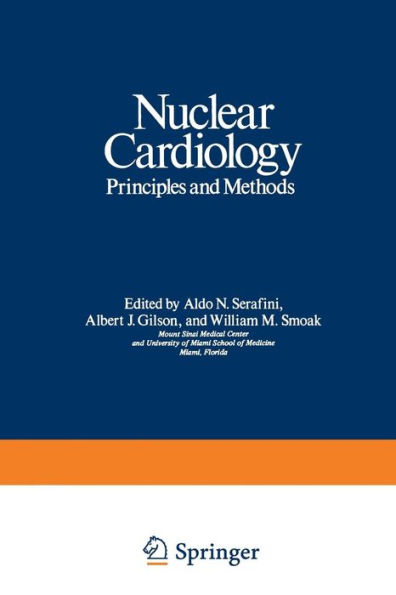 Nuclear Cardiology: Principles and Methods / Edition 1