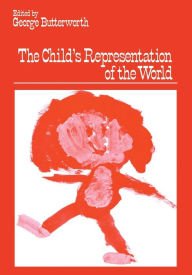 Title: The Child's Representation of the World, Author: George Butterworth