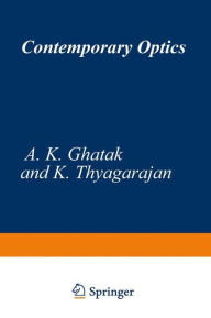 Title: Contemporary Optics, Author: A. Ghatak