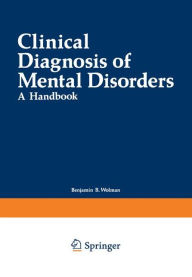 Title: Clinical Diagnosis of Mental Disorders: A Handbook, Author: Benjamin Wolman