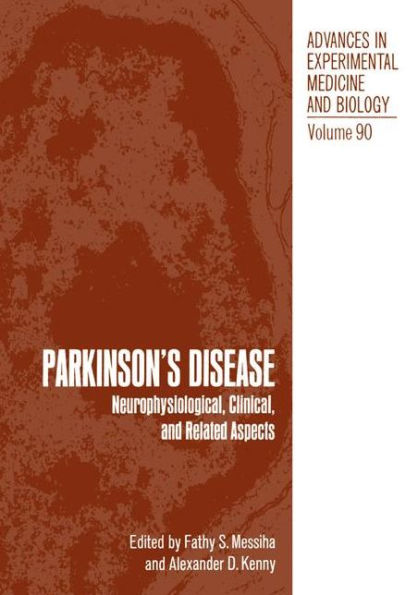 Parkinson's Disease: Neurophysiological, Clinical, and Related Aspects / Edition 1
