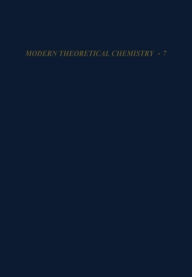 Title: Semiempirical Methods of Electronic Structure Calculation: Part A: Techniques, Author: Gerald Segal