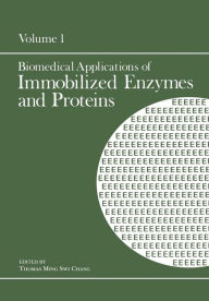 Title: Biomedical Applications of Immobilized Enzymes and Proteins: Volume 1, Author: Thomas Ming Swi Chang