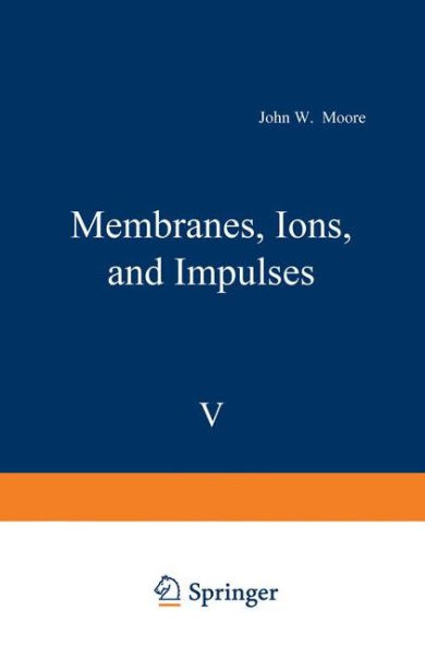 Membranes, Ions, and Impulses