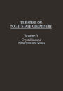 Treatise on Solid State Chemistry: Volume 3 Crystalline and Noncrystalline Solids