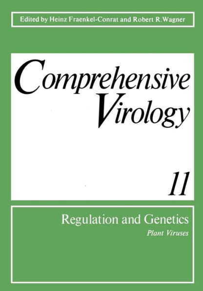 Comprehensive Virology 11: Regulation and Genetics Plant Viruses