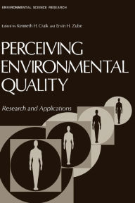 Title: Perceiving Environmental Quality: Research and Applications, Author: Kenneth Craik