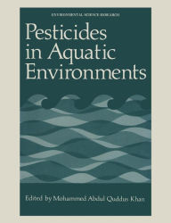 Title: Pesticides in Aquatic Environments, Author: Mohammad Khan