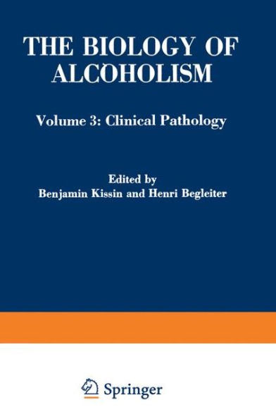 The Biology of Alcoholism: Volume 3: Clinical Pathology