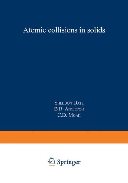 Atomic Collisions in Solids: Volume 1