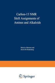 Title: Carbon-13 NMR Shift Assignments of Amines and Alkaloids, Author: M. Shamma