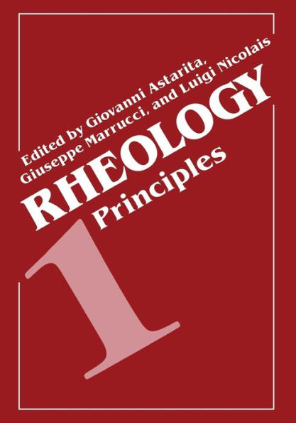 Rheology: Volume 1: Principles