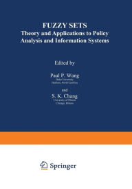 Title: Fuzzy Sets: Theory and Applications to Policy Analysis and Information Systems, Author: Paul Wang