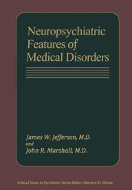 Title: Neuropsychiatric Features of Medical Disorders, Author: James W. Jefferson