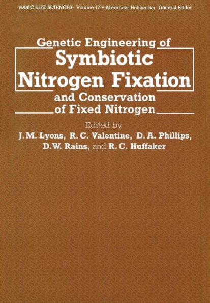 Genetic Engineering of Symbiotic Nitrogen Fixation and Conservation of Fixed Nitrogen