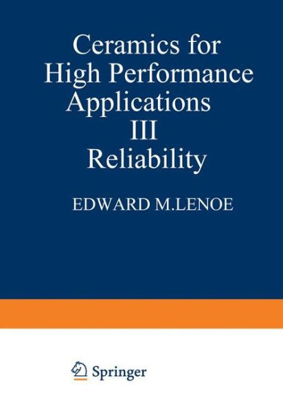 Ceramics for High-Performance Applications III: Reliability