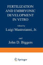 Fertilization and Embryonic Development In Vitro