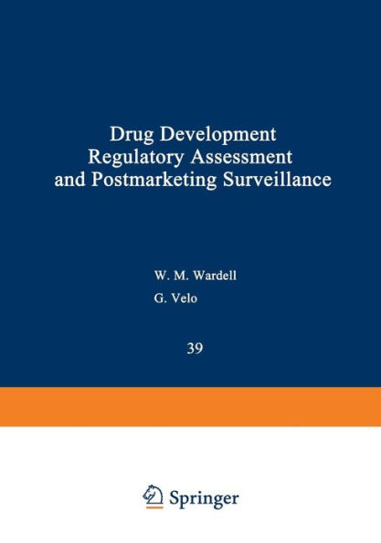 Drug Development, Regulatory Assessment, and Postmarketing Surveillance