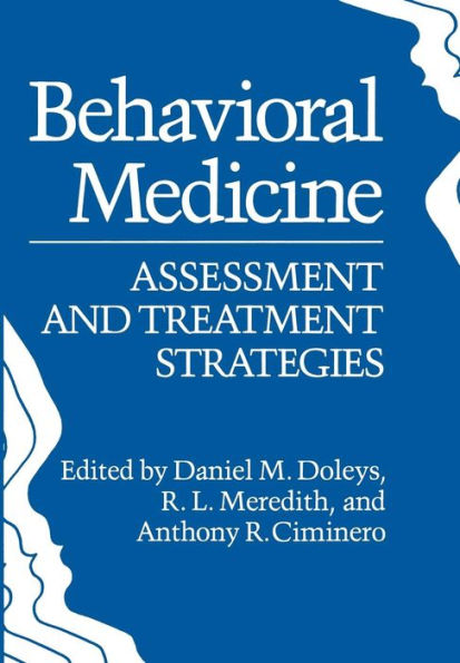 Behavioral Medicine: Assessment and Treatment Strategies