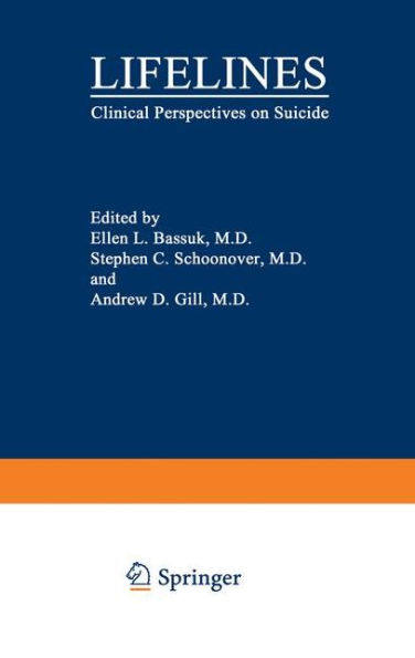 Lifelines: Clinical Perspectives on Suicide / Edition 1