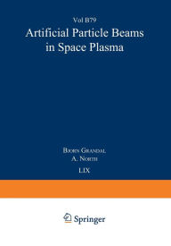 Title: Artificial Particle Beams in Space Plasma Studies, Author: Bjorn Grandal