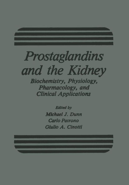 Prostaglandins and the Kidney: Biochemistry, Physiology, Pharmacology, and Clinical Applications