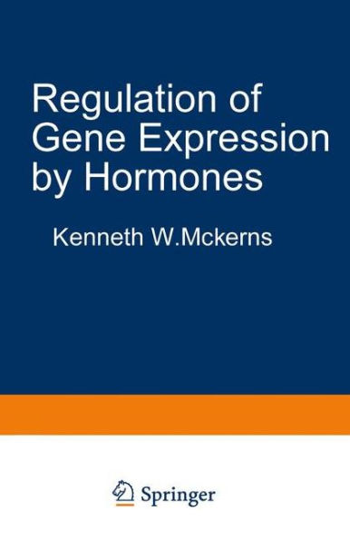 Regulation of Gene Expression by Hormones / Edition 1