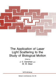 Title: The Application of Laser Light Scattering to the Study of Biological Motion, Author: J. C. Earnshaw
