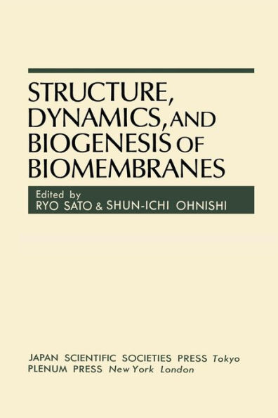 Structure, Dynamics, and Biogenesis of Biomembranes