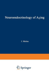 Title: Neuroendocrinology of Aging, Author: Joseph Meites