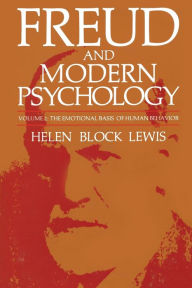 Title: Freud and Modern Psychology: The Emotional Basis of Human Behavior, Author: Helen Block Lewis