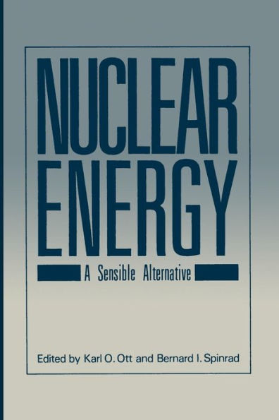 Nuclear Energy: A Sensible Alternative