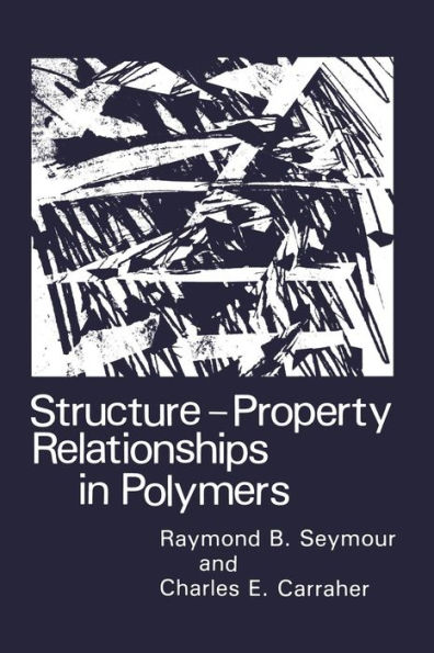 Structure-Property Relationships in Polymers