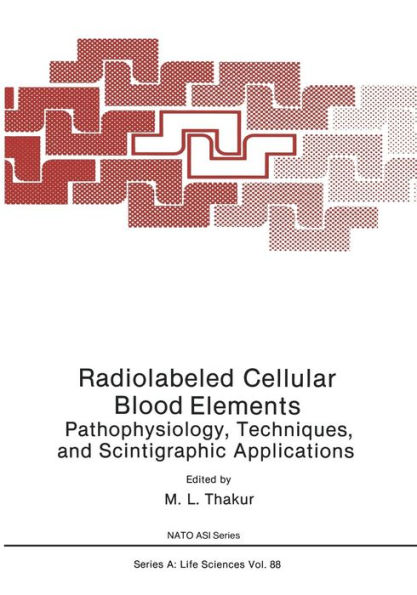 Radiolabeled Cellular Blood Elements: Pathophysiology, Techniques, and Scintigraphic Applications