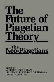 Title: The Future of Piagetian Theory: The Neo-Piagetians, Author: L. Butler