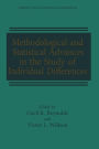 Methodological and Statistical Advances in the Study of Individual Differences